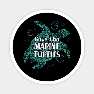 Marine Turtle - Save the marine turtles Magnet